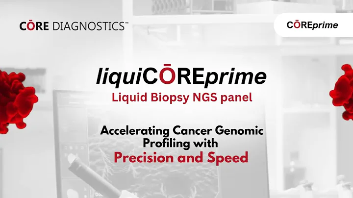 liquiCŌREprime Next Generation Sequencing Liquid Biopsy Panel