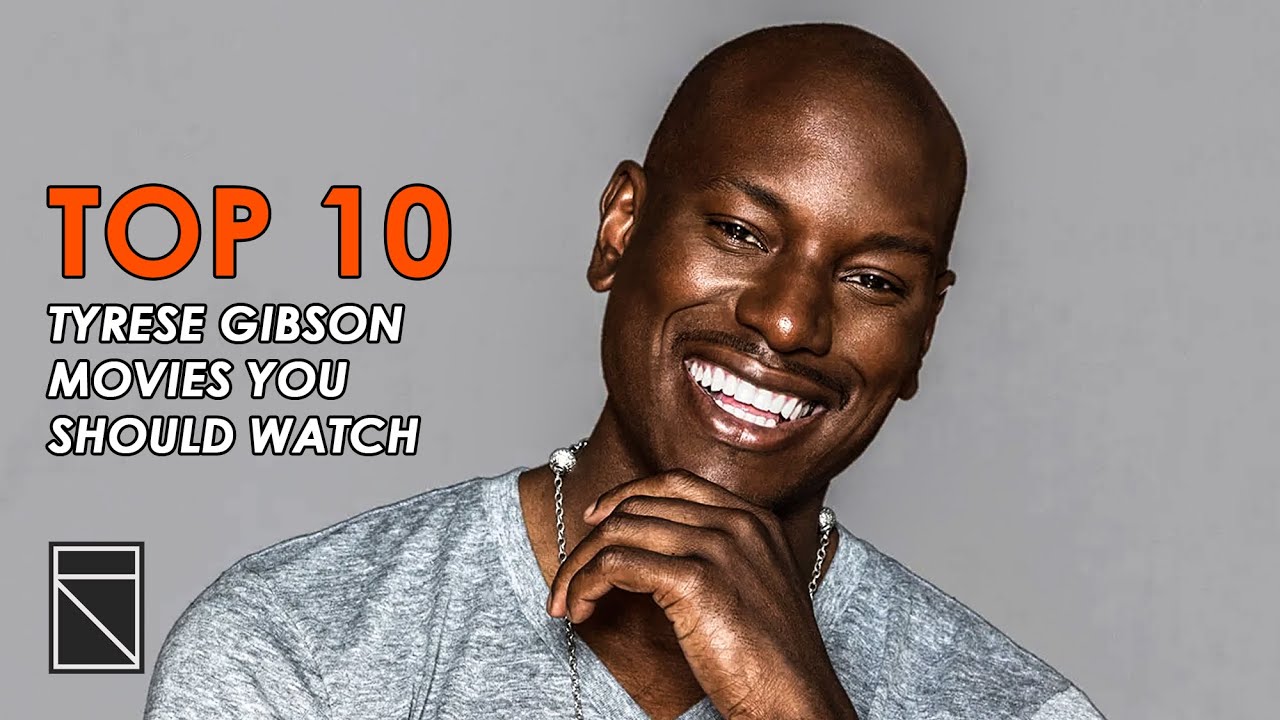 Top 10 Tyrese Gibson Movies - YouTube