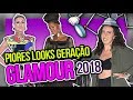 OS PIORES LOOKS DO PRÊMIO GERAÇÃO GLAMOUR 2018 | Diva Depressão