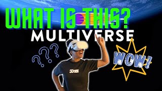 First Impressions of the MULTIVERSE (VR) - Meta Quest