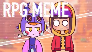 RPG Meme [Brawl Stars] [Collab with SleepyQuinn]