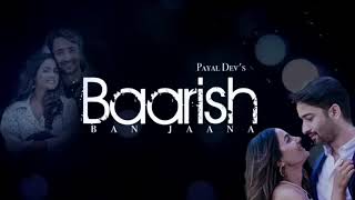 Baarish Ban Jaana (Official Video) Payal Dev, Stebin Ben | Hina Khan, Shaheer Sheikh | Kunaal Vermaa