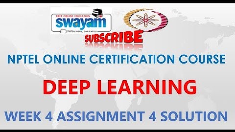 Deep Learning for Computer Vision NPTEL Assignment 4 Week 4 Answers 2024