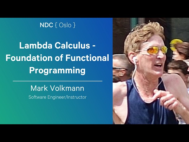 Lambda Calculus - Foundation of Functional Programming - Mark Volkmann - NDC Oslo 2026