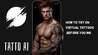 Use the Power of Al to Generate and Try on Your Virtual Personalised Tattoo in Minutes screenshot 2