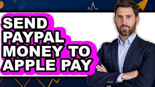 How to Send PayPal Money to Apple Pay (NEW 2025)