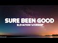 Sure Been Good (feat. Tiffany Hudson) | Elevation Worship