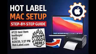 Hot-Label Mac Setup Guide — Automatic Thermal Label Printing (Step-by-Step)