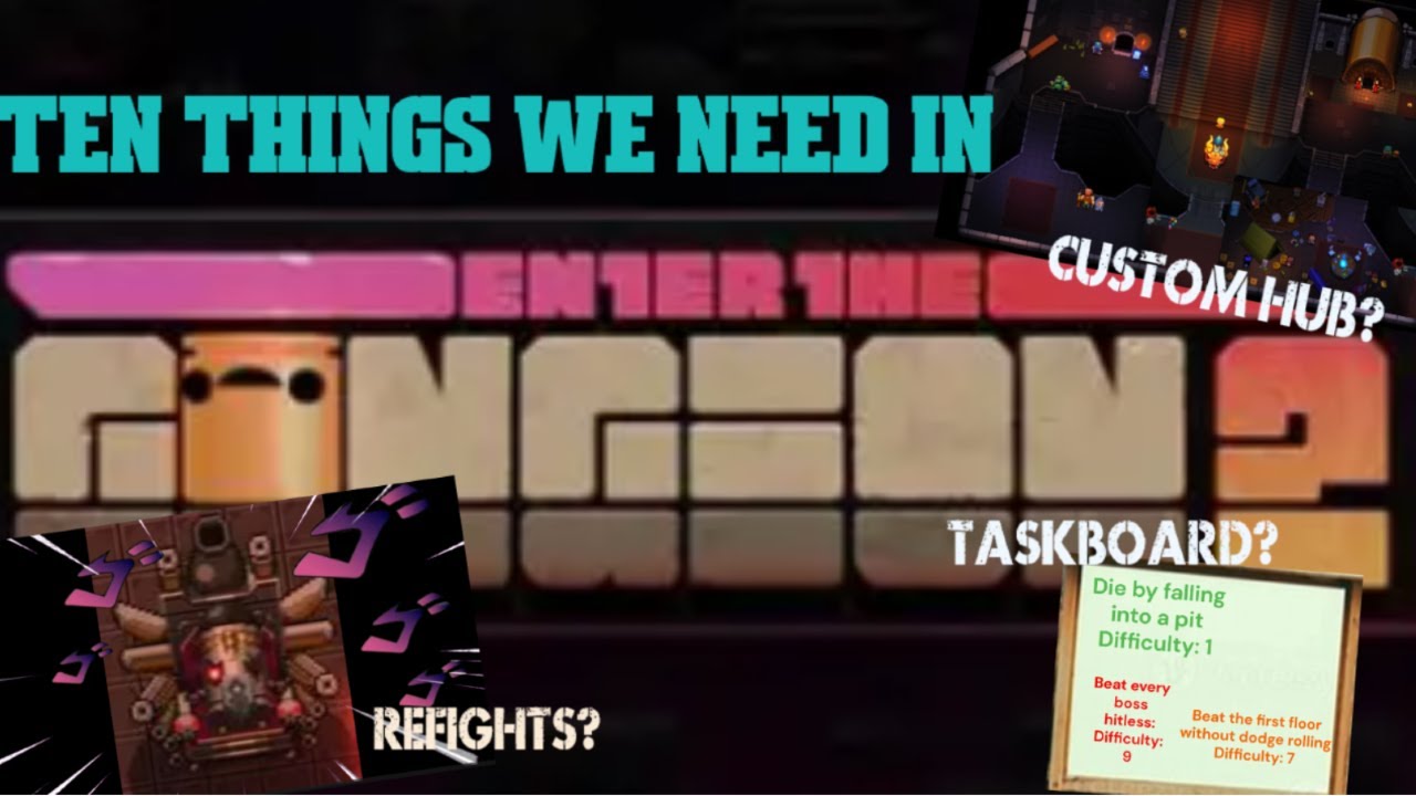 Ten Things we NEED for Enter the Gungeon 2