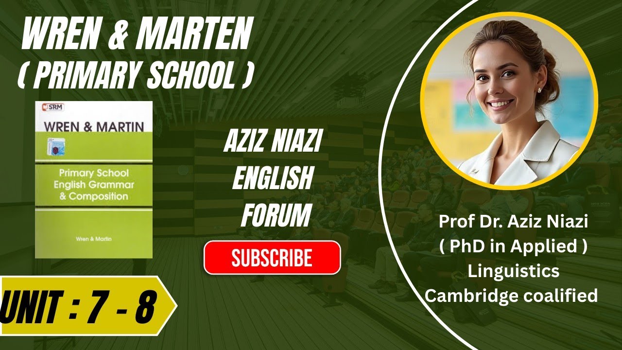 Wren & Marten | Primary school | Unit 7 - 8 | Prof Dr. Aziz Niazi - YouTube