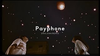 Maroon 5 - Payphone (DAXLONN REMIX)