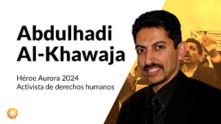 Héroe Aurora 2024 | Abdulhadi Al-Khawaja