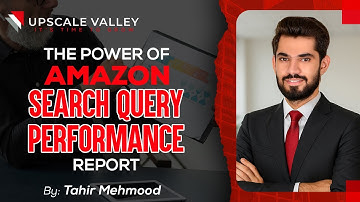Amazon Search Query Performance Report Masterclass 2025