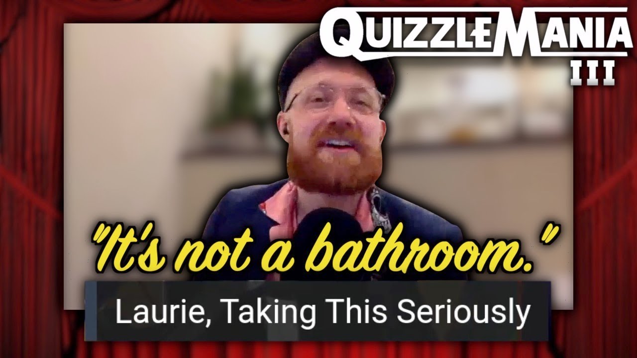 Laurie Takes QuizzleMania "VERY SERIOUSLY" (QuizzleMania III Clip)