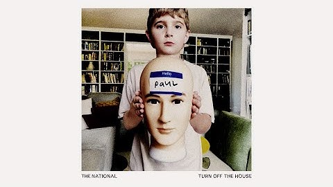 The National - Turn Off The House (Lyric Video)
