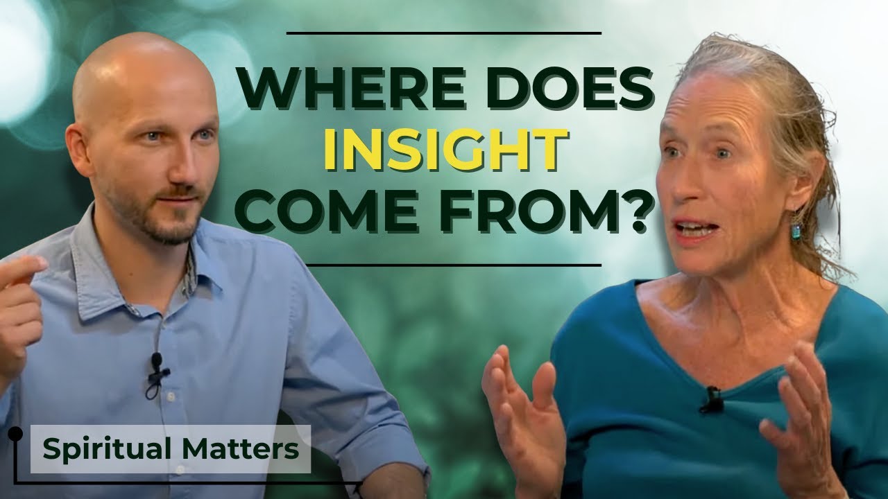 The Power of Insight | Spiritual Matters