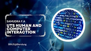 UTS Human And Computer Interaction Binus | Samudra F.A