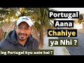 Should you come to portugal or not  in hindi