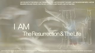 I Am - The Resurrection and The Life (Natalie Porter)