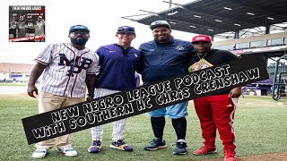 The New Negro League Podcast with Southern University Head Coach Chris Crenshaw