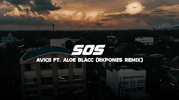 Avicii ft  Aloe Blacc - SOS (RKPONES Remix)