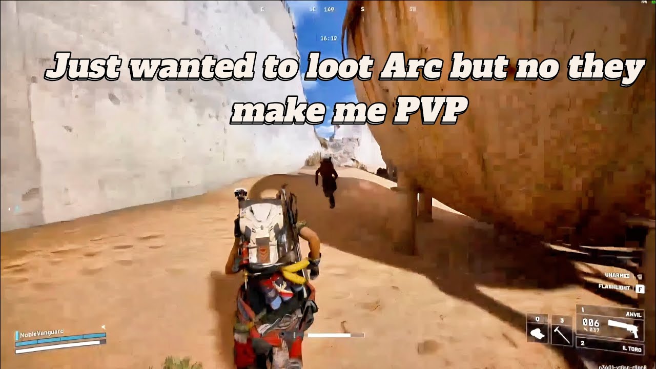 Just wanted to loot Arc but no they make me PVP