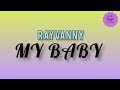 Rayvanny - My baby (lyrics)