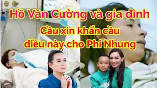Hồ Văn Cường và gia đình Phi Nhung bất ngờ đăng đàn cầu xin điều này với mói người