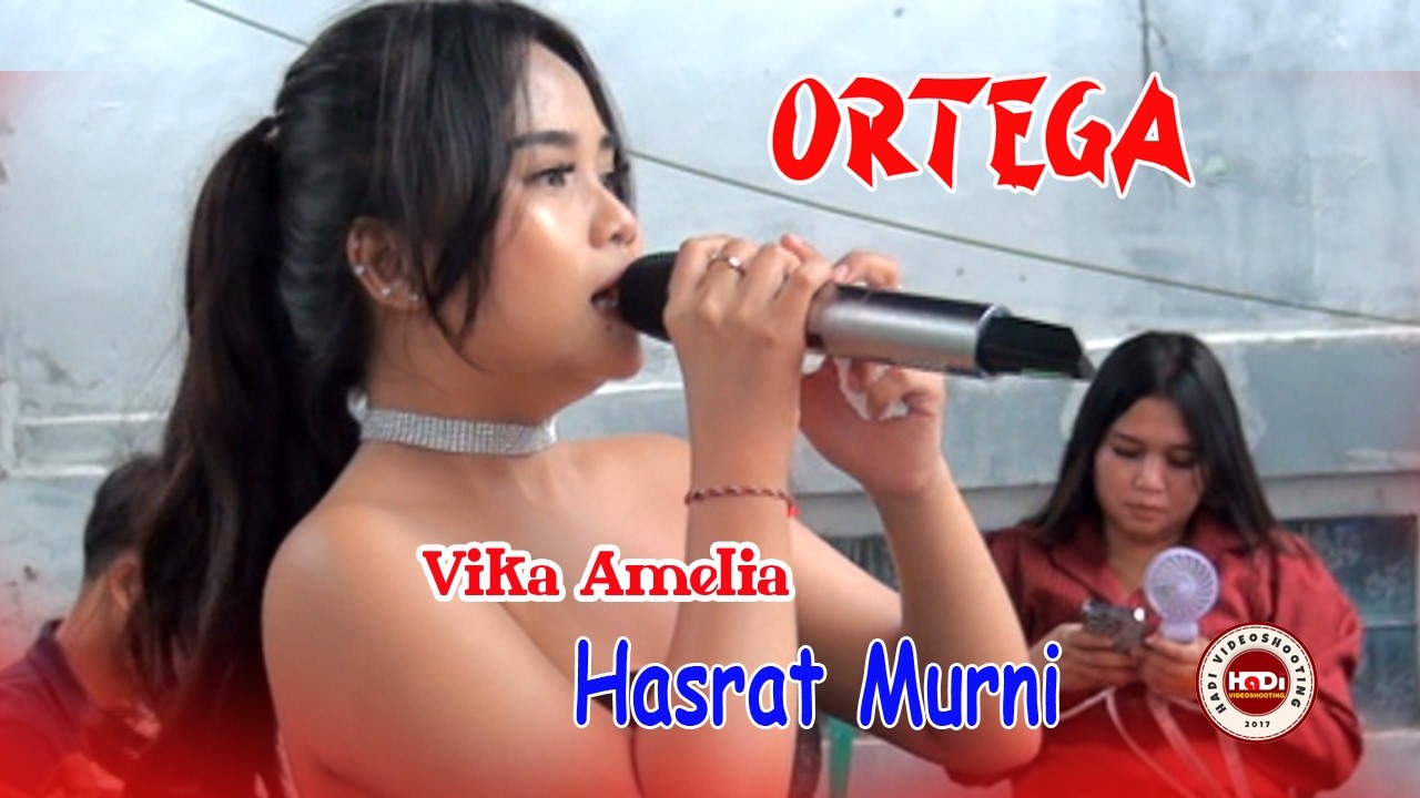 Vika Amelia  #  Hasrat Murni # Ortega Musik