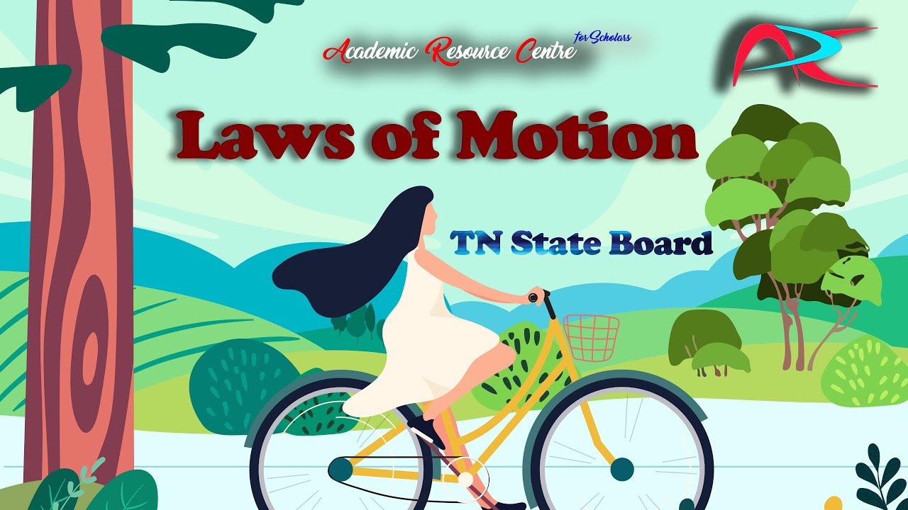 Tamil Nadu State Board | Class 10| Science: Laws of Motion, Detailed Explanation. Learn in an hour.
