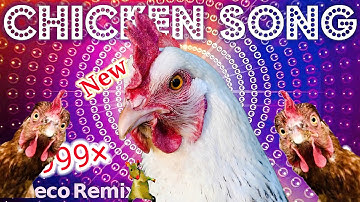 J.Geco - Chicken Song | Top5 NEW ReMix ( 999× )