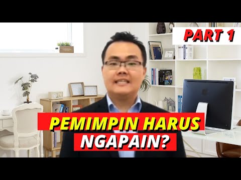 11 HAL YANG HARUS DILAKUKAN SEORANG PEMIMPIN (PART 1) | TIPS KEPIMPINAN | LEADERSHIP TIPS | SDM TIPS