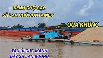 Cận cảnh Sà Lan cát quá khủng tàu ủi cực mạnh đẩy gần 200 tấn  #songque 