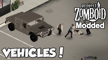 FINDING VEHICLES! - Project Zomboid [EP 7] Modded Survival Series Let