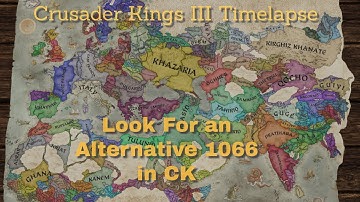 Look for an Alternative 1066 in CK3 | Crusader Kings III Timelapse