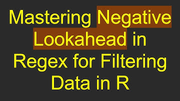 Mastering Negative Lookahead in Regex for Filtering Data in R