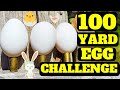 100 yard egg challenge tougher than you think