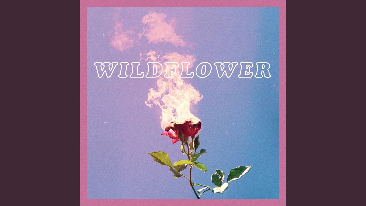 在 YouTube 上观看 Wildflower 在 YouTube 上观看 Wildflower