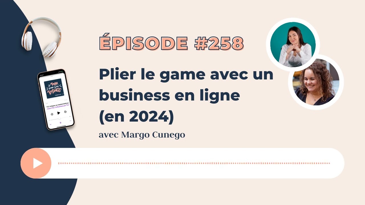 Plier le game avec un business en ligne (en 2024) avec Margo Cunego