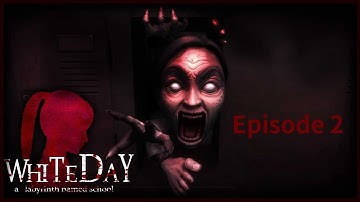 WhiteDay - episode 2 (Main building 2 part 1)