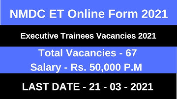 NMDC ET Online Form 2021 | NMDC Recruitment 2021 through GATE | NMDC Executive Trainees  Form 2021