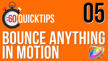 Ep 05: Bounce Anything in Motion