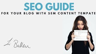 SEO guide for your Blog Post with SEM Content Template | Lori Ballen
