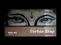 Freestyling  indian fusion  turban trap  hashparker   by leeza leela