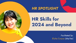 RECORDING - HR Spotlight: HR Skills for 2024 and Beyond