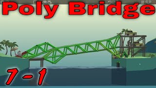 Poly Bridge level 7-1 walkthrough and gameplay