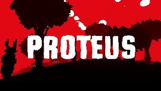 Proteus - Full "Playthrough"