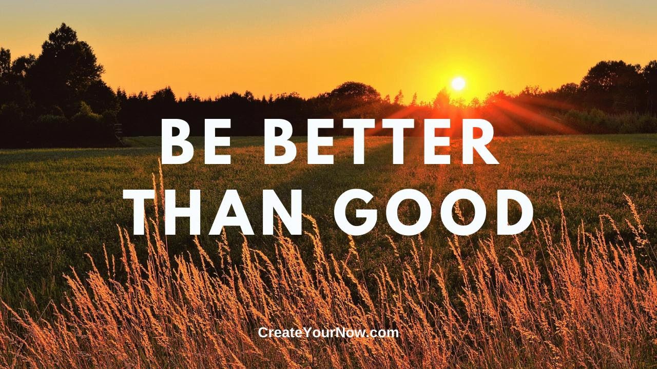 1991 Be Better than Good YouTube