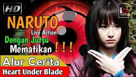 Shinobi !!.. Alur Cerita Heart Under Blade