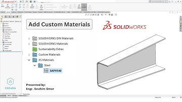 Een aangepast materiaal maken in Solidworks | Nieuw materiaal toevoegen in Solidworks | Aangepast...